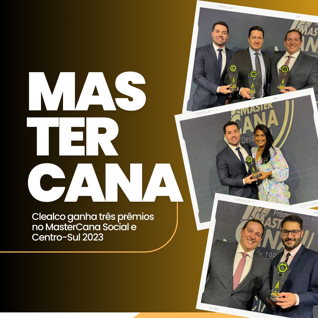 Clealco é vencedora em 3 categorias do MasterCana Social e Centro-Sul 2023